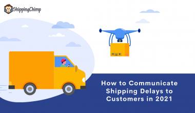 Communicate shipping delays
