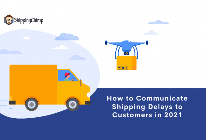 Communicate shipping delays